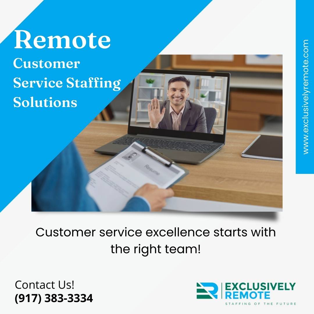 Remote Customer Service Staffing Solutions